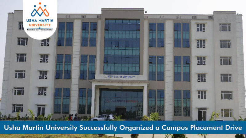 Usha Martin University Successfully Organized a Campus Placement Drive