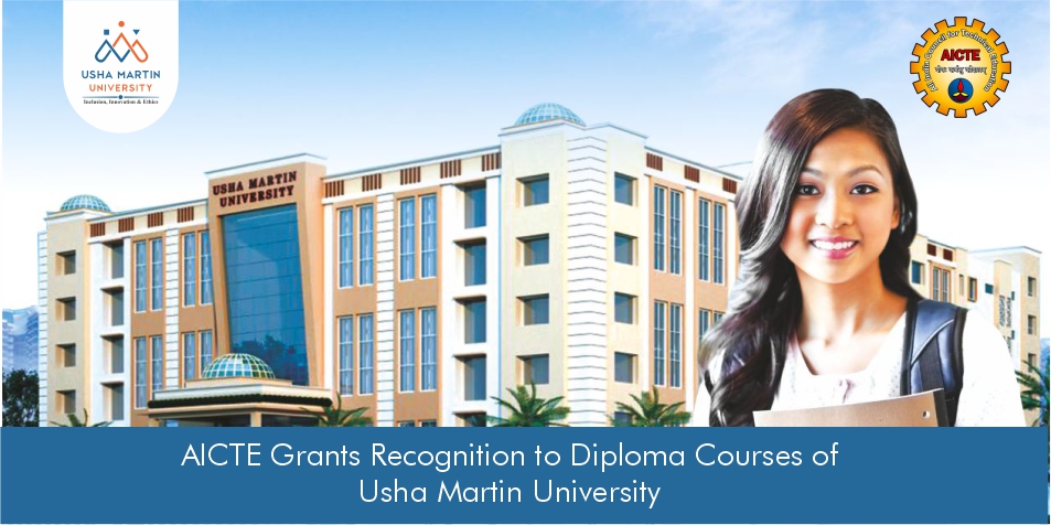 AICTE Grants Recognition to Diploma Courses of Usha Martin University