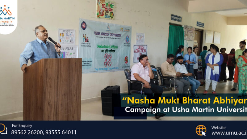 Nasha Mukt Bharat Abhiyan Campaign at Usha Martin University