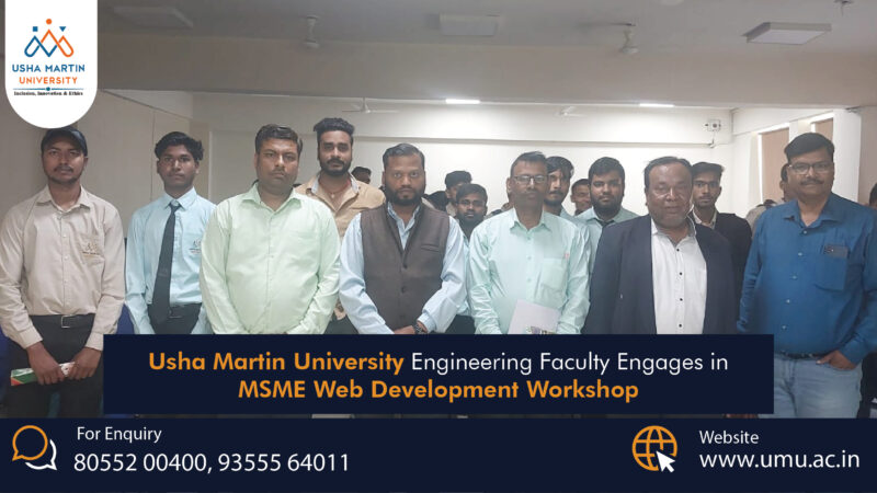 Usha Martin University Engineering Faculty Engages in MSME Web Development Workshop